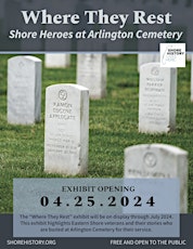 Where They Rest: Shore Heroes at Arlington Cemetery Exhibit Opening