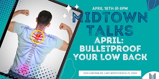 Hauptbild für Midtown Clinic of Chiropractic Workshop  - Bulletproof Your Back