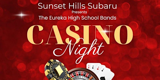 Immagine principale di Eureka High School Bands Casino Night 