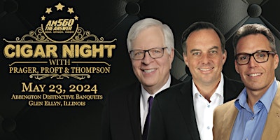 Imagem principal do evento Cigar Night 2024 with Dennis Prager, Dan Proft & Shaun Thompson