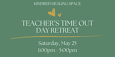 Image principale de Teacher's Time Out Day Retreat