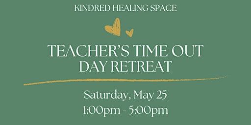Primaire afbeelding van Teacher's Time Out Day Retreat