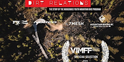 Dirt Relations - Documentary Film Screening in Kamloops - TRU primary image