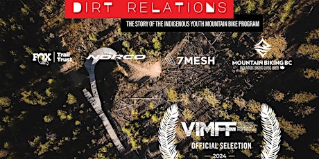 Dirt Relations - Documentary Film Screening in Kamloops - TRU