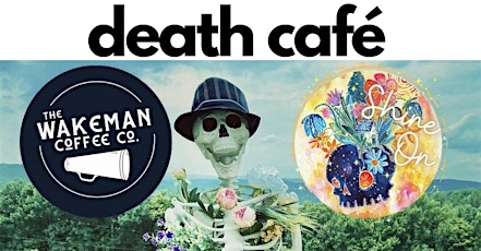 Death Café @ Wakeman Coffee, Sidney