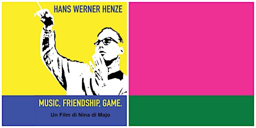 Primaire afbeelding van Hans Werner Henze. Music, Friendship, Game.