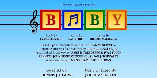 Immagine principale di Saturday evening: Pioneer Players production of "BABY" 