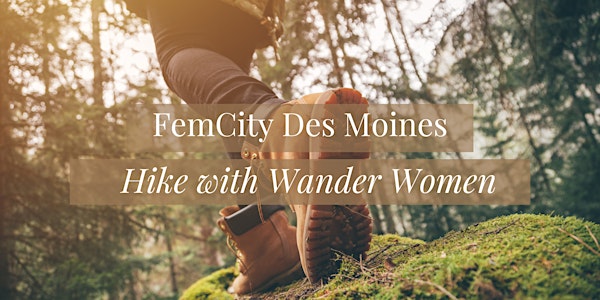 FemCity Des Moines Hike with Wander Women