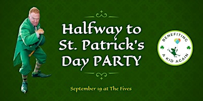 Halfway to St. Patrick's Day PARTY