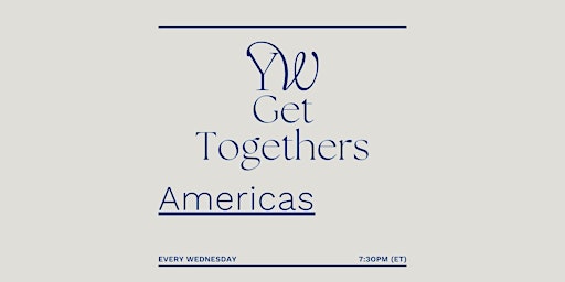 YW Get-togethers - Americas primary image