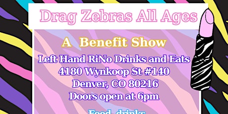 Drag Zebras All Ages