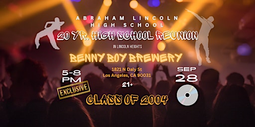 Abraham Lincoln High School 20 Year Reunion (Class of 2004) primary image