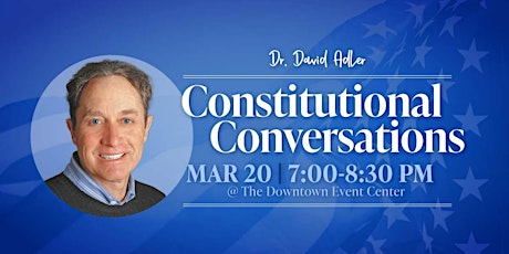 Constitutional Conversations with Dr. David Adler primary image