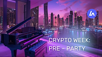 Imagem principal do evento CRYPTO WEEK: PRE-PARTY
