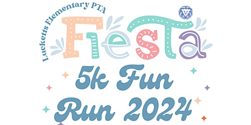 Primaire afbeelding van Lucketts Fiesta 5k Fun Run / Walk