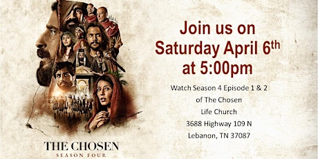 Free Screening of - The Chosen Season 4 Episode 1 and 2