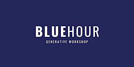 Chicago Poetry Center's Blue Hour Generative Workshop