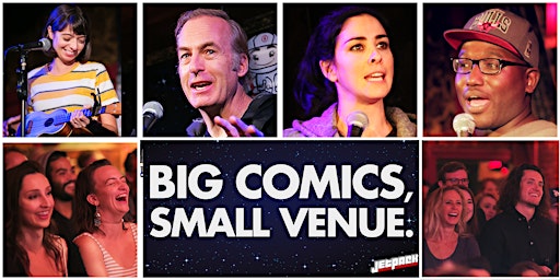 Imagem principal do evento Jetpack Comedy Show: Big Comics, Small Venue 