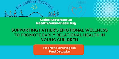 Children's Mental Health Awareness Day Event: Supporting Father's Emotional  Wellness primary image
