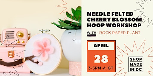 Primaire afbeelding van Needle Felted Cherry Blossom Hoop Workshop w/Rock Paper Plant