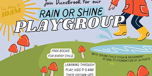 Image principale de May Playgroup: Rain or Shine with Christie from Divine Child Yoga