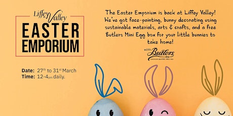 Liffey Valley x Butlers Easter Emporium