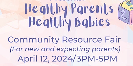 Healthy Parents Healthy Babies Community Resource Fair 2