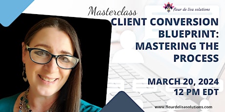 Client Conversion Blueprint: Mastering the Process primary image