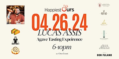 Lucas Assis Agave Tasting Expeirence - Happiest Ours primary image