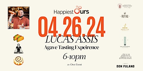 Lucas Assis Agave Tasting Expeirence - Happiest Ours