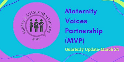 Imagen principal de Maternity Voices Partnership - Quarterly Update Meeting March 2024 (SaSH)