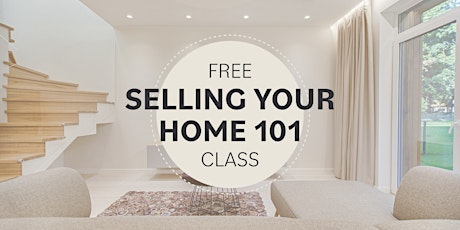 Selling Your Home 101