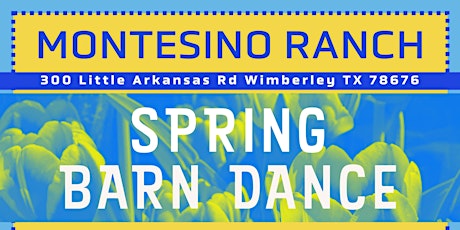 Montesino Ranch Spring Barn Dance