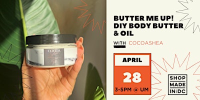 Imagem principal do evento SIP+MAKE: Butter Me Up - DIY Body Butter + Oil w/CocoaShea