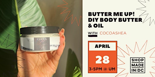 Hauptbild für SIP+MAKE: Butter Me Up - DIY Body Butter + Oil w/CocoaShea