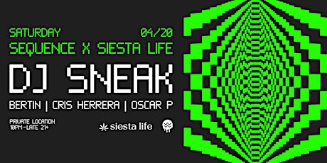 Sequence x Siesta Life w DJ Sneak