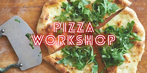 Primaire afbeelding van COOKING CLASS | Homemade Pizza Workshop