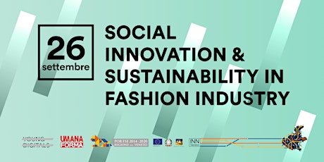 Immagine principale di Social Innovation & Sustainability in Fashion Industry 