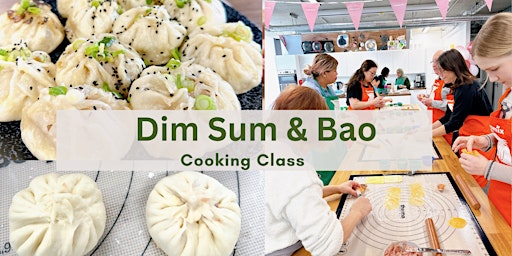 Chinese Dim Sum & Bao  Cooking Class workshop primary image