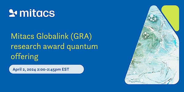 Mitacs Globalink (GRA) research award quantum offering