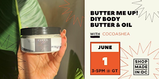 Imagem principal do evento SIP+MAKE: Butter Me Up - DIY Body Butter + Oil w/CocoaShea