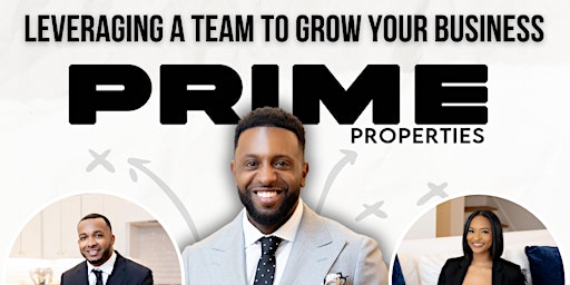 Leveraging A Team To Grow Your Business primary image