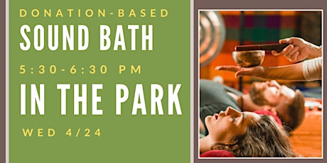 DONATION-BASED Sound Bath at Big Spring Park