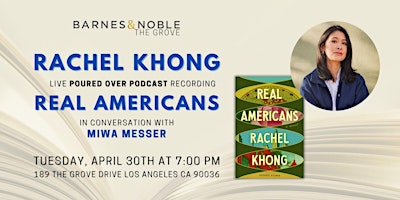 Imagen principal de Rachel Khong discusses REAL AMERICANS for a Poured Over Podcast live taping