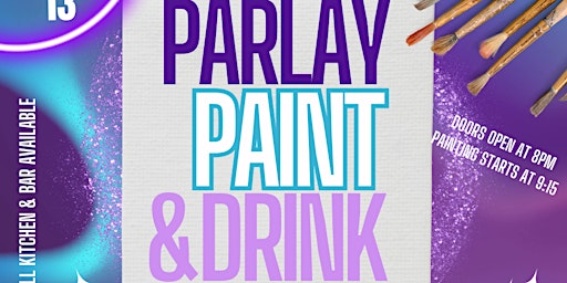 Immagine principale di Parlay Paint & Drink w/ Aries & Friends 