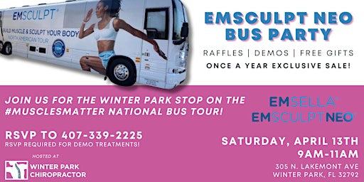 Image principale de Winter Park #MusclesMatter Bus Tour Party | Demo the EmSculptNeo and EmSella