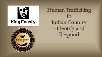Primaire afbeelding van Human Trafficking in Indian Country - Identify and Respond