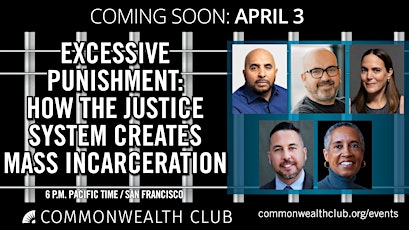 Imagem principal do evento Excessive Punishment: How the Justice System Creates Mass Incarceration