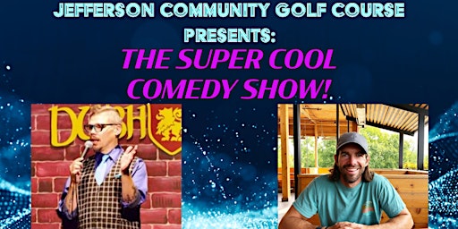 THE SUPER COOL COMEDY SHOW! primary image