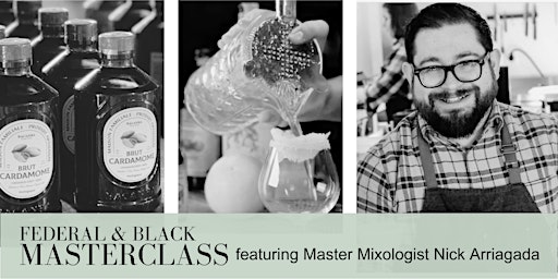 Primaire afbeelding van Federal & Black MasterClass : Mixology 101